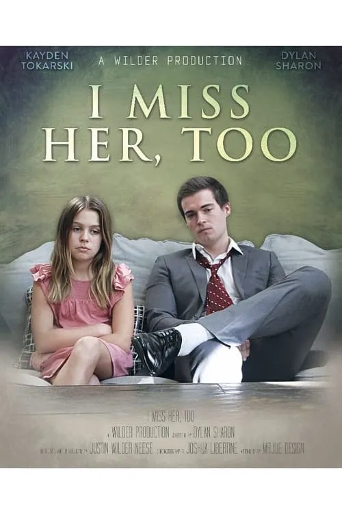 I Miss Her Too (movie)