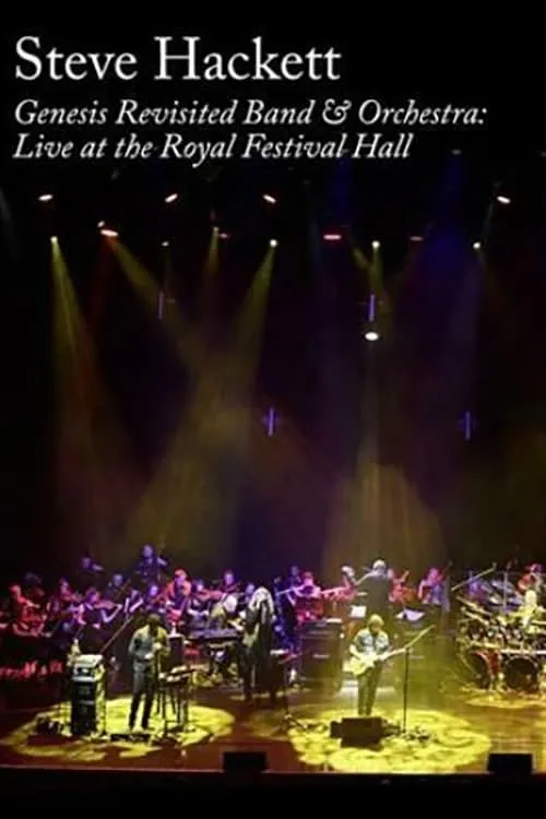 Steve Hackett : Genesis Revisited Band & Orchestra: Live at the Royal Festival Hall (фильм)