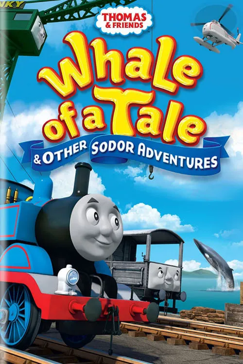 Thomas & Friends: Whale of a Tale and Other Sodor Adventures (movie)