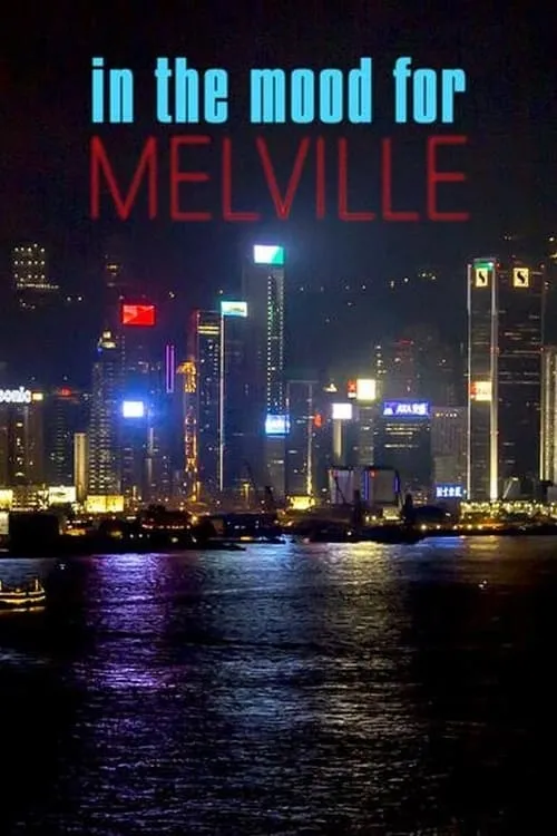 In the Mood for Melville (movie)