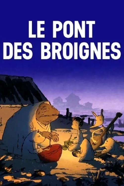 Le Pont des Broignes (movie)