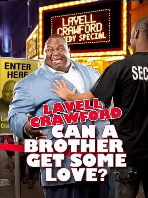 Lavell Crawford: Can a Brother Get Some Love? (movie)