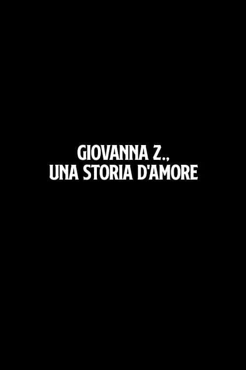 Giovanna Z., una storia d'amore (фильм)