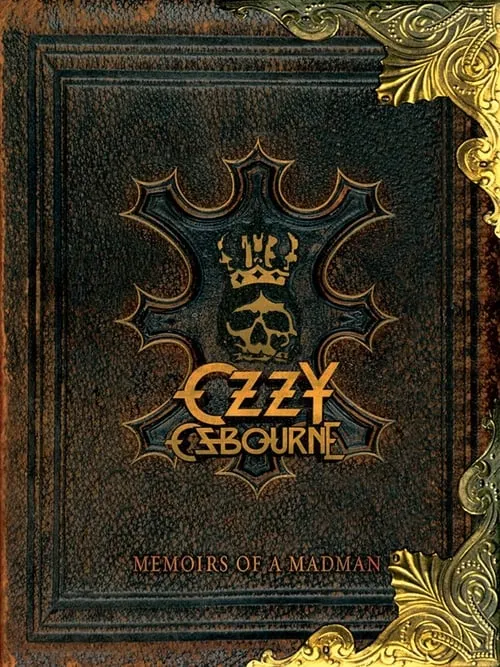 Ozzy Osbourne: Memoirs of a Madman (фильм)