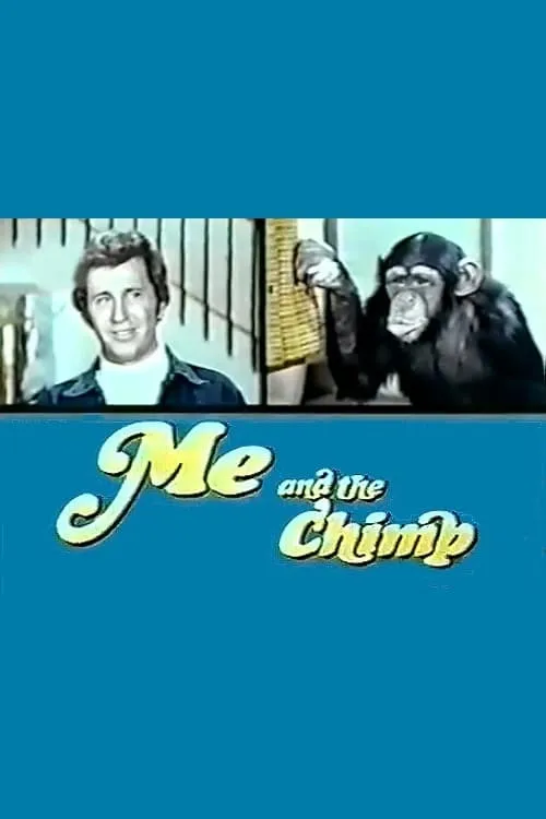 Me and the Chimp (сериал)