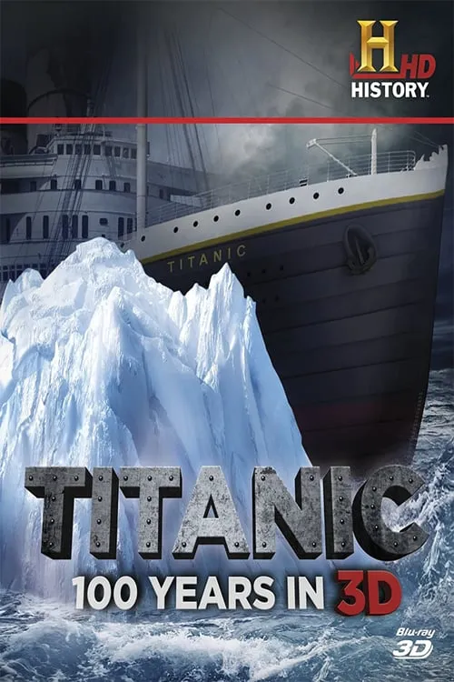 Titanic: 100 Years in 3D (movie)