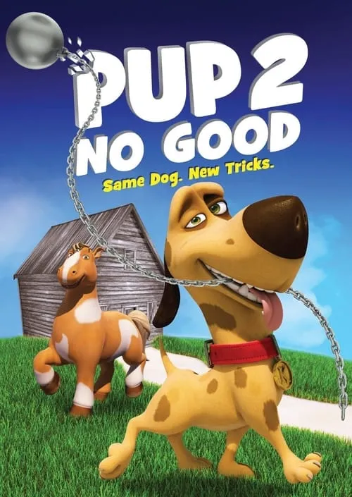 Pup 2 No Good (movie)