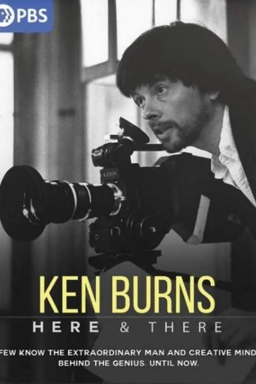 Ken Burns: Here & There (movie)