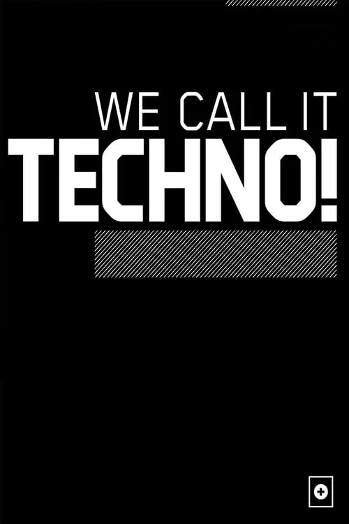 We Call It Techno! (movie)