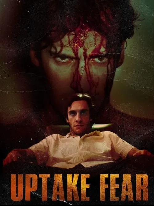 Uptake Fear (movie)