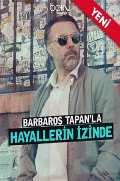 Barbaros Tapan'la Hayallerin İzinde (сериал)