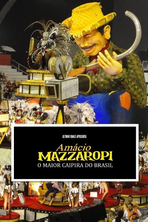 Amácio Mazzaropi - O maior caipira do Brasil (фильм)