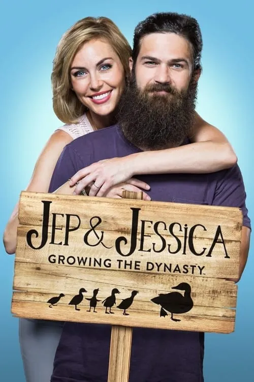 Jep & Jessica: Growing the Dynasty (series)