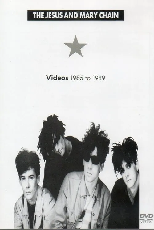 The Jesus and Mary Chain: Videos 1985 to 1989 (movie)