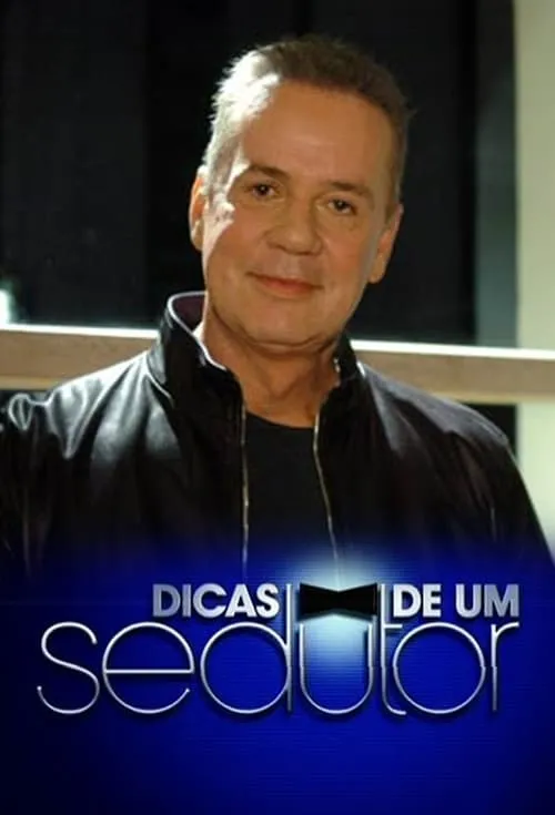 Dicas de um Sedutor (сериал)