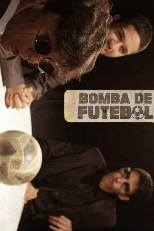 Bomba de Futebol (фильм)