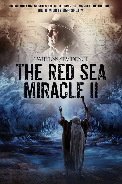 Patterns of Evidence: The Red Sea Miracle II (movie)