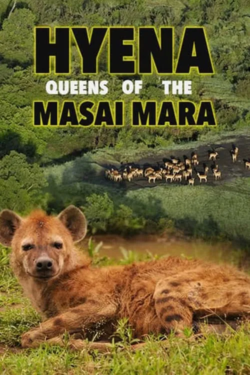 Hyena: Queen of the Masai Mara (movie)