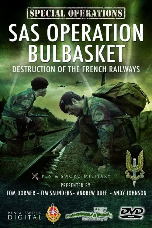 SAS Operation Bulbasket: Part 2 - Destruction of the French railways (movie)