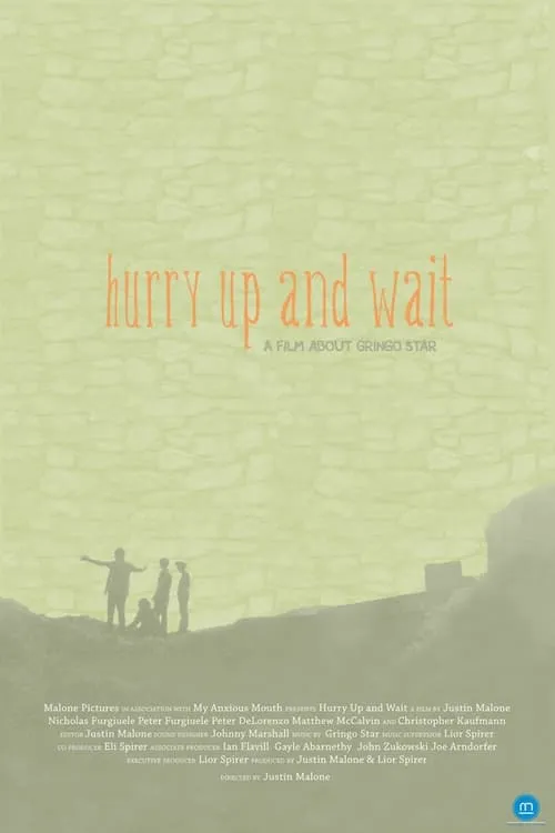 Hurry Up and Wait (фильм)