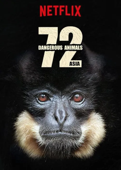 72 Dangerous Animals: Asia (сериал)