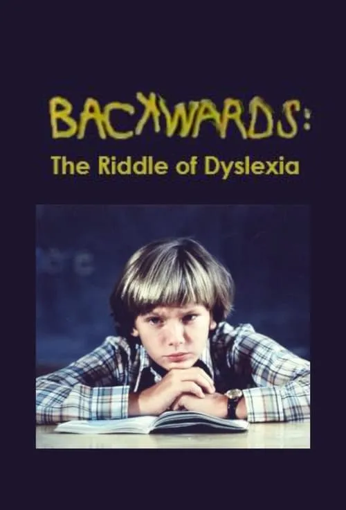 Backwards: The Riddle of Dyslexia (movie)