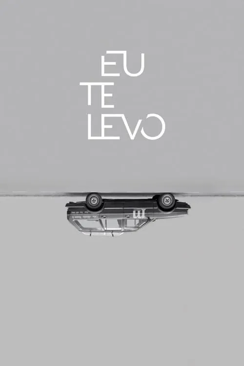 Eu Te Levo (movie)