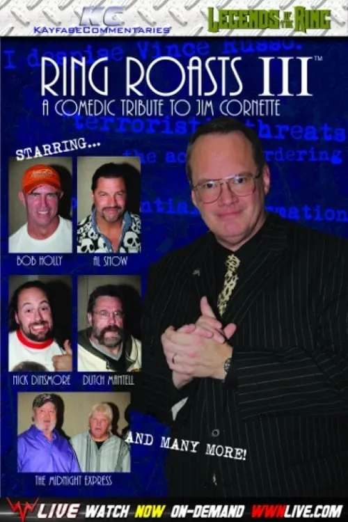 Ring Roasts III: The Roast of Jim Cornette (movie)