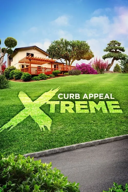 Curb Appeal Xtreme (series)