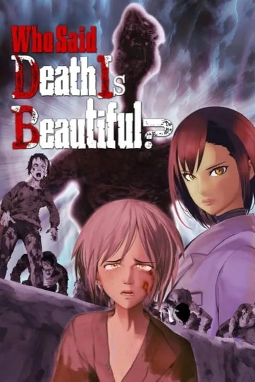 Who Said Death Is Beautiful? (movie)