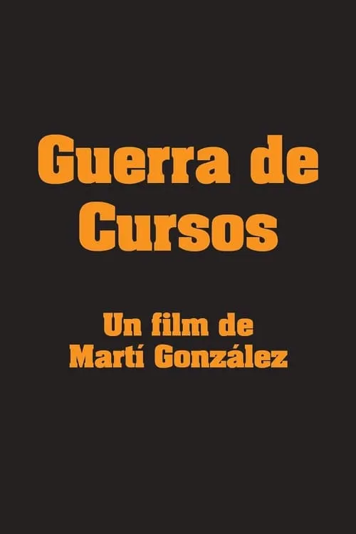 Guerra de Cursos (фильм)