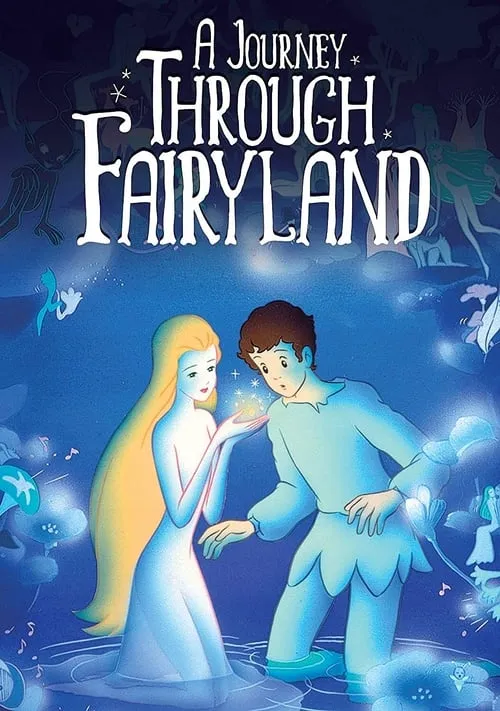 A Journey Through Fairyland