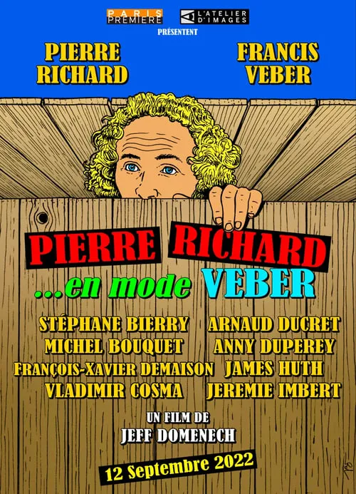 Pierre Richard... en mode Veber (фильм)