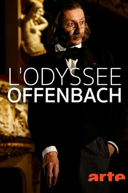 L'odyssée Offenbach (movie)