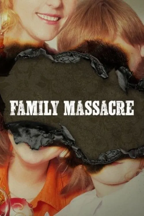 Family Massacre (сериал)