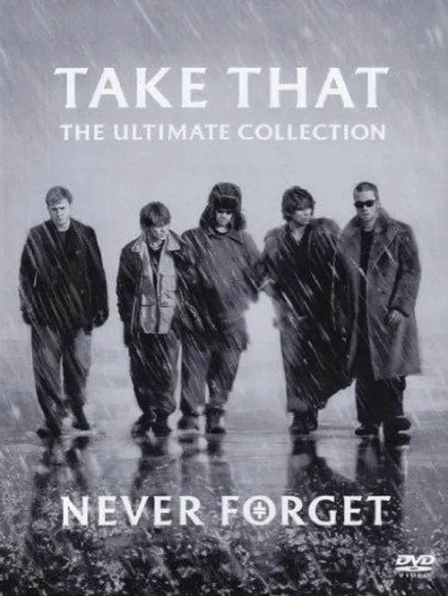 Take That - Never Forget - The Ultimate Collection (movie)