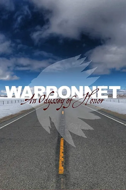 Warbonnet: An Odyssey of Honor (movie)