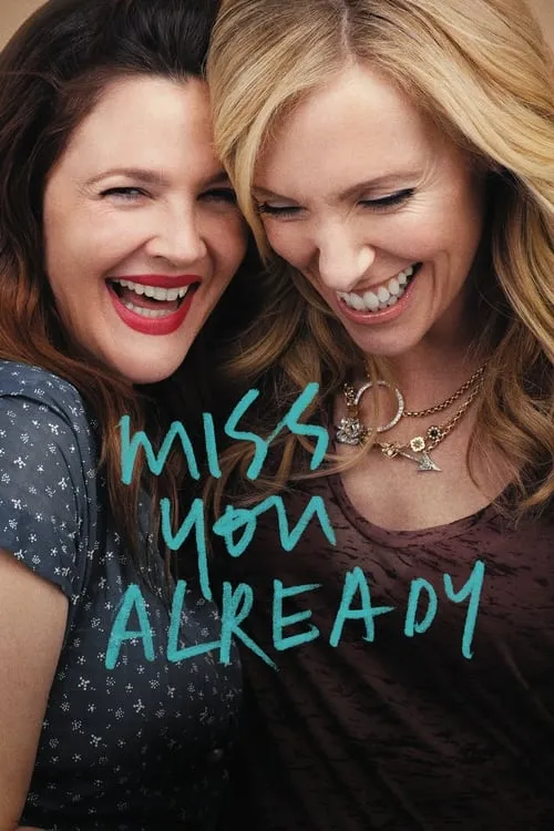 Miss You Already (movie)