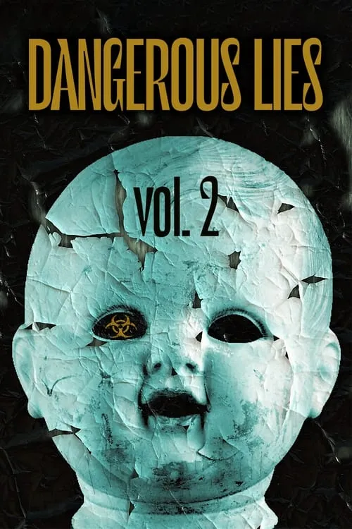 Dangerous Lies Vol. 2