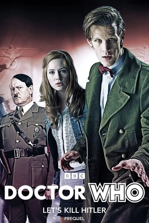 Doctor Who: Let’s Kill Hitler Prequel (movie)