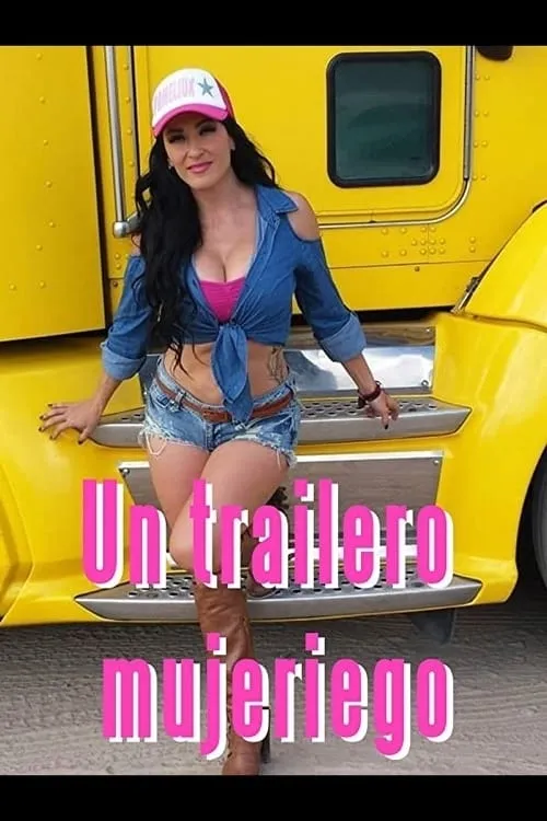 Un trailero mujeriego (фильм)