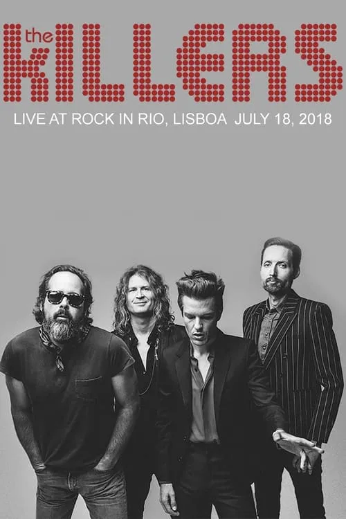 The Killers: Live at Rock in Rio, Lisboa (movie)