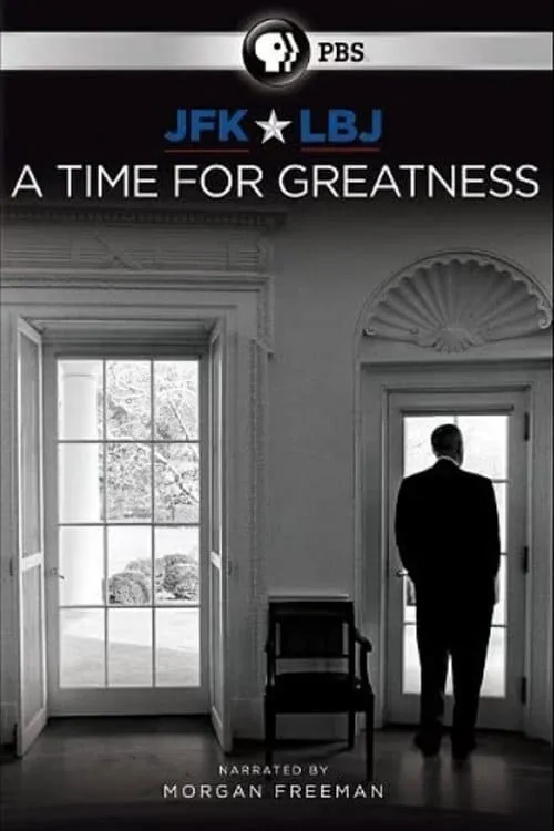 JFK & LBJ: A Time for Greatness (movie)