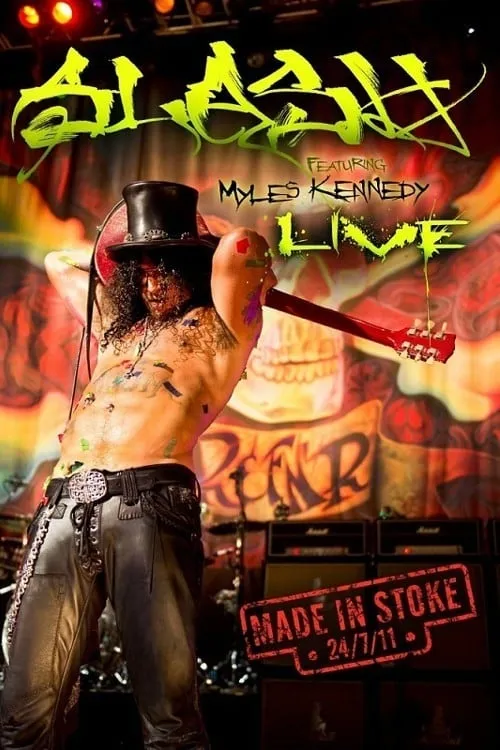 Slash: Made in Stoke 24/7/11 (movie)