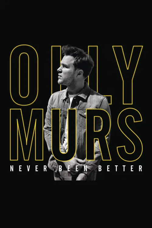 Olly Murs: Never Been Better - Live at the O2 (фильм)