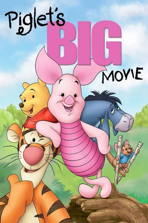 Piglet's Big Movie (movie)