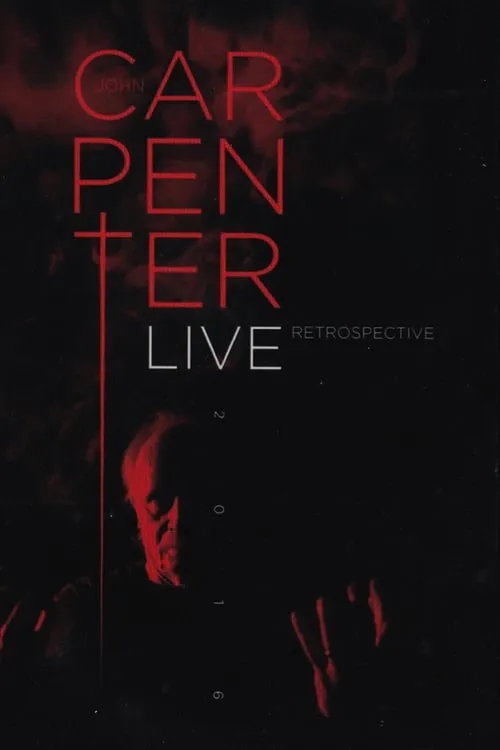 John Carpenter: Live Retrospective (movie)