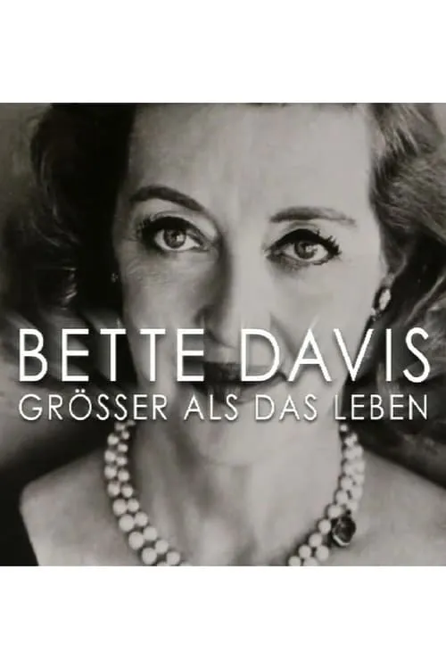 Bette Davis: Larger Than Life (movie)