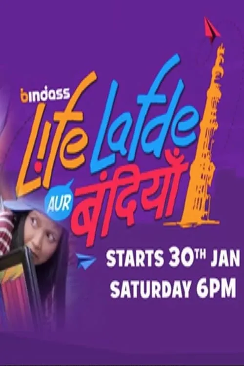 Life Lafde Aur Bandiyan (series)