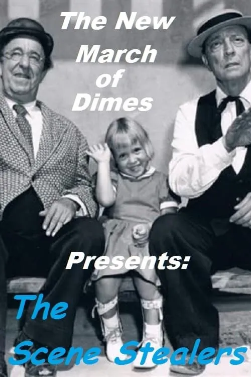 The New March of Dimes Presents: The Scene Stealers